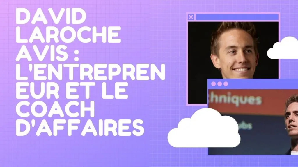 david laroche avis l'entrepreneur et le coach d'affaires