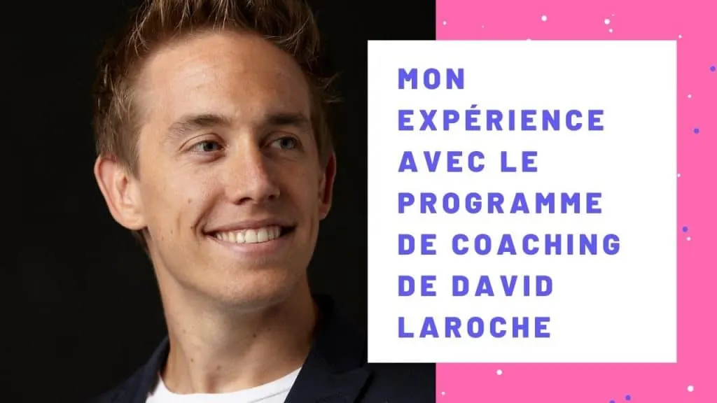 mon expérience avec le programme de coaching de david laroche