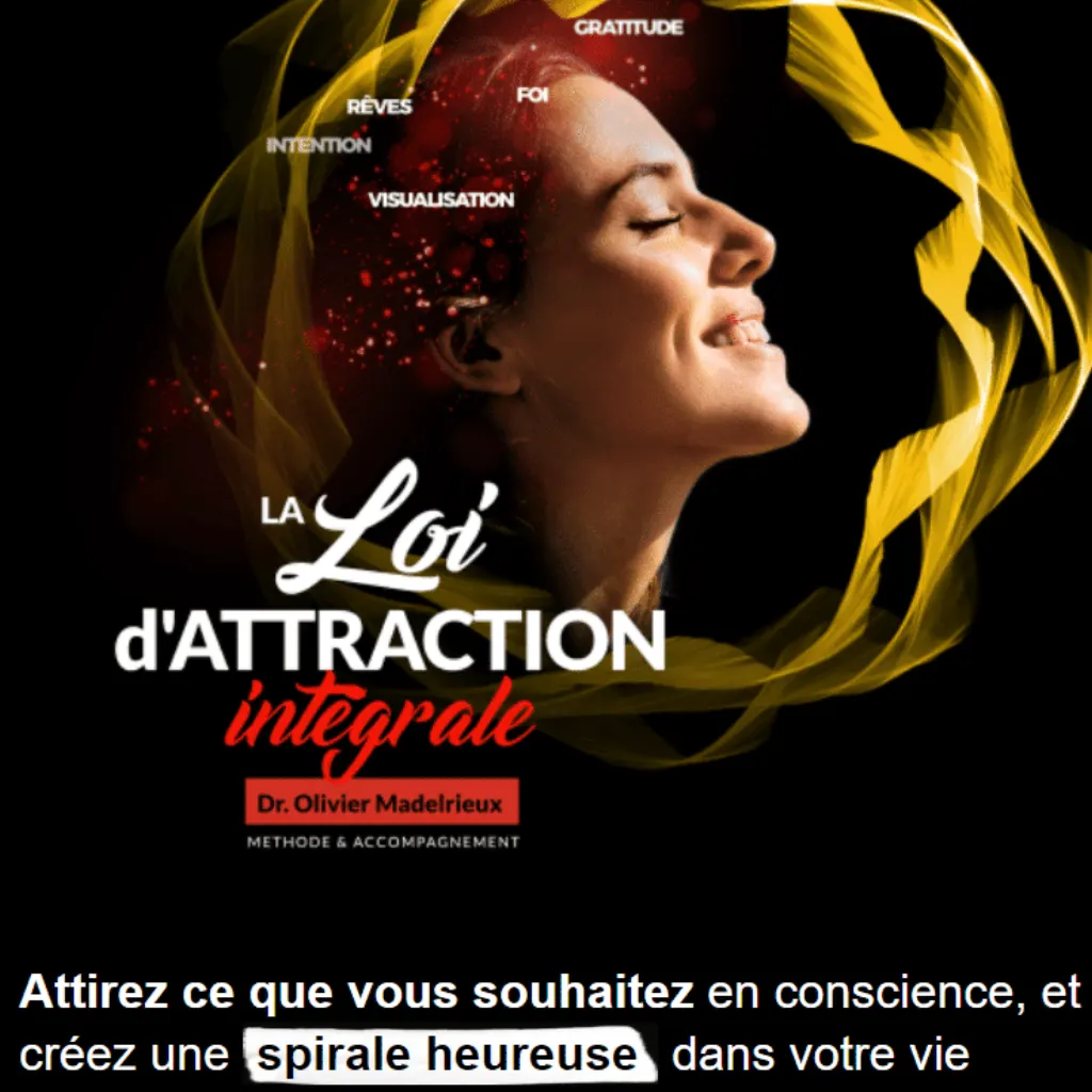 doctor Olivier Madelrieux training Law of Integral Attraction opinion